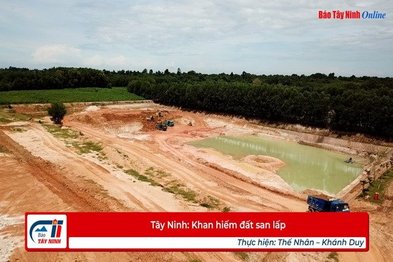 Tây Ninh: Khan hiếm đất san lấp