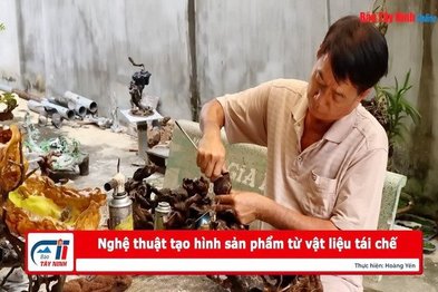 Nghệ thuật tạo hình sản phẩm từ vật liệu tái chế