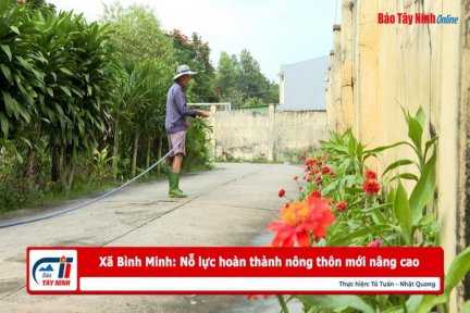 Xã Bình Minh: Nỗ lực hoàn thành nông thôn mới nâng cao