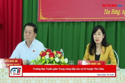 Trưởng Ban Tuyên giáo Trung ương tiếp xúc cử tri huyện Tân Châu