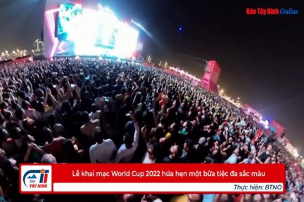 Lễ khai mạc World Cup 2022 hứa hẹn một bữa tiệc đa sắc màu