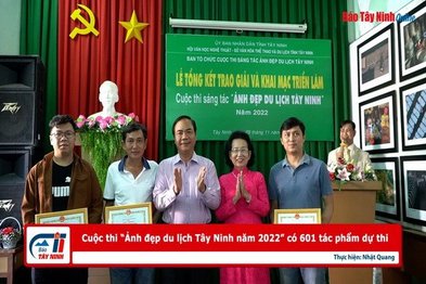 Cuộc thi “Ảnh đẹp du lịch Tây Ninh năm 2022” có 601 tác phẩm dự thi