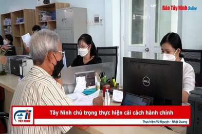 Tây Ninh chú trọng thực hiện cải cách hành chính