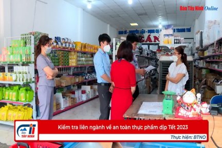 Kiểm tra liên ngành về an toàn thực phẩm dịp Tết 2023