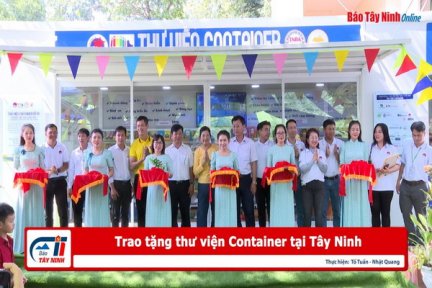 Trao tặng thư viện Container tại Tây Ninh