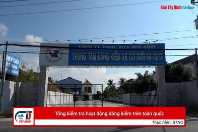 Tổng kiểm tra hoạt động đăng kiểm trên toàn quốc