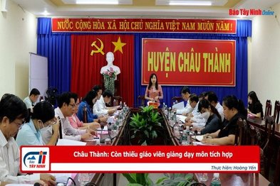 Châu Thành: Còn thiếu giáo viên giảng dạy môn tích hợp