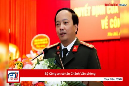 Bộ Công an có tân Chánh Văn phòng