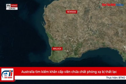 Australia tìm kiếm khẩn cấp viên chứa chất phóng xạ bị thất lạc