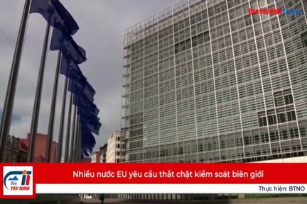 Nhiều nước EU yêu cầu thắt chặt kiểm soát biên giới