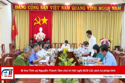 Bí thư Tỉnh uỷ Nguyễn Thành Tâm chủ trì Hội nghị BCĐ Cải cách tư pháp tỉnh