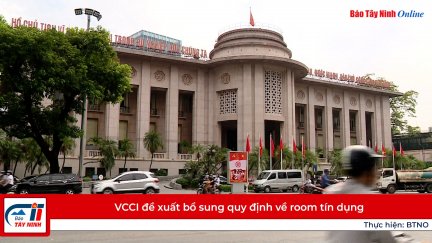 VCCI đề xuất bổ sung quy định về room tín dụng