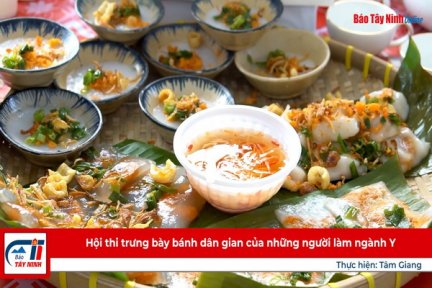 Hội thi trưng bày bánh dân gian của những người làm Ngành Y