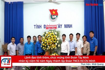 Lãnh đạo tỉnh thăm, chúc mừng tỉnh Đoàn Tây Ninh nhân kỷ niệm 92 năm Ngày thành lập Đoàn TNCS Hồ Chí Minh