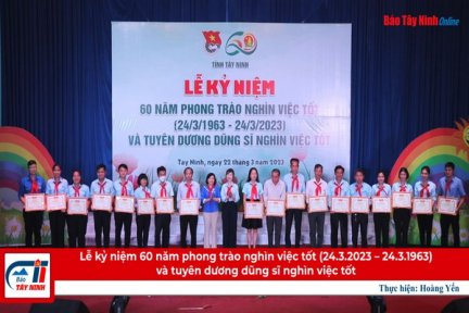 Lễ kỷ niệm 60 năm phong trào nghìn việc tốt (24.3.1963 – 24.3.2023) và tuyên dương dũng sĩ nghìn việc tốt