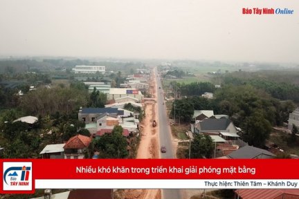 Nhiều khó khăn trong triển khai giải phóng mặt bằng