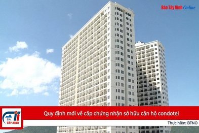 Quy định mới về cấp chứng nhận sở hữu căn hộ condotel