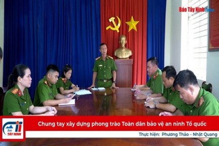 Chung tay xây dựng phong trào Toàn dân bảo vệ an ninh Tổ quốc