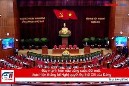 Đẩy mạnh hơn nữa công cuộc đổi mới, thực hiện thắng lợi Nghị quyết Đại hội XIII của Đảng