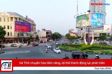 Hà Tĩnh chuyển hóa tiềm năng, lợi thế thành động lực phát triển