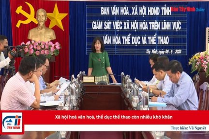 Xã hội hoá văn hoá, thể dục thể thao còn nhiều khó khăn