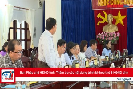 Ban Pháp chế HĐND tỉnh: Thẩm tra các nội dung trình kỳ họp thứ 8 HĐND tỉnh