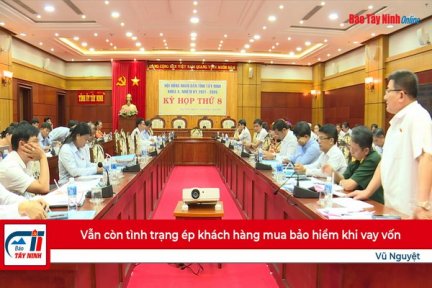 Vẫn còn tình trạng ép khách hàng mua bảo hiểm khi vay vốn