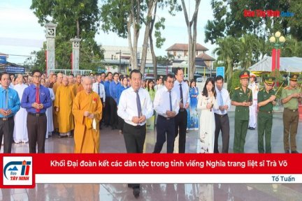 Khối Đại đoàn kết các dân tộc trong tỉnh viếng Nghĩa trang liệt sĩ  Trà Võ