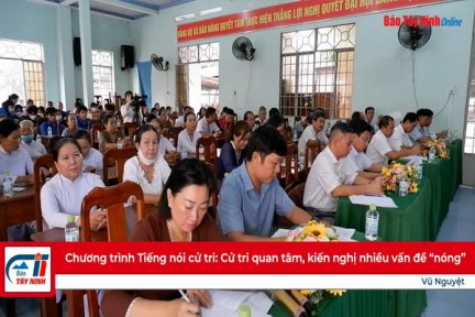 Cử tri quan tâm, kiến nghị nhiều vấn đề “nóng”