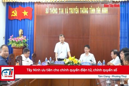 Tây Ninh ưu tiên cho chính quyền điện tử, chính quyền số