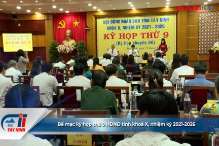 Bế mạc kỳ họp thứ 9 HĐND tỉnh khoá X, nhiệm kỳ 2021-2026