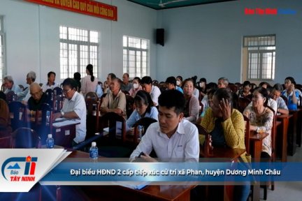 Đại biểu HĐND 2 cấp tiếp xúc cử tri xã Phan, huyện Dương Minh Châu