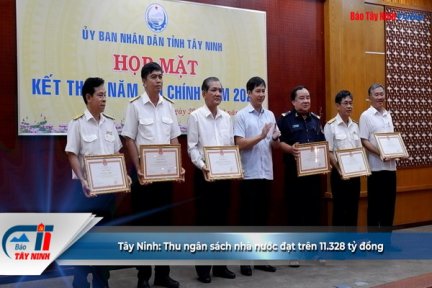 Tây Ninh: Thu ngân sách nhà nước đạt trên 11.328 tỷ đồng