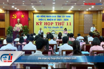 Bế mạc kỳ họp thứ 11 HĐND tỉnh Tây Ninh