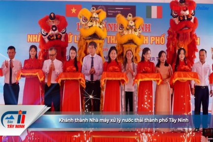 Khánh thành Nhà máy xử lý nước thải thành phố Tây Ninh