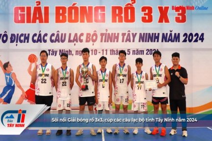 Sôi nổi Giải bóng rổ 3x3, cúp các câu lạc bộ tỉnh Tây Ninh năm 2024