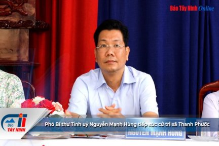 Phó Bí thư Tỉnh uỷ Nguyễn Mạnh Hùng tiếp xúc cử tri xã Thanh Phước