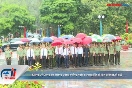 Đảng uỷ Công an Trung ương viếng nghĩa trang liệt sĩ Tân Biên (Đồi 82)