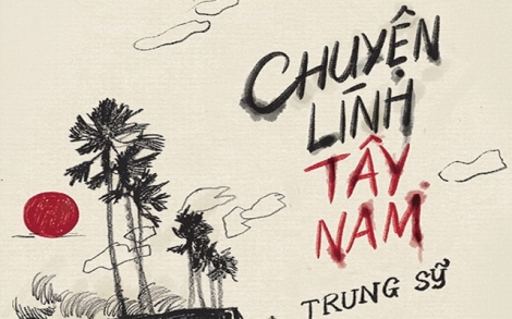 Chuyện lính Tây Nam