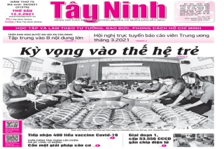 Điểm báo in Tây Ninh ngày 12.03.2021