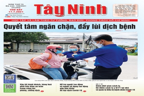 Điểm báo in Tây Ninh ngày 17.07.2021