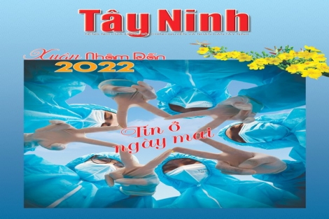 Báo Tây Ninh phát hành số Tân niên vào ngày 7.2.2022