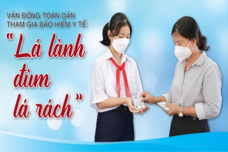 Vận động toàn dân tham gia bảo hiểm y tế: “Lá lành đùm lá rách”