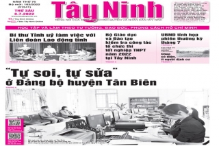 Điểm báo in Tây Ninh ngày 08.07.2022