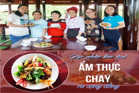 Góp phần lan toả ẩm thực chay ra cộng đồng