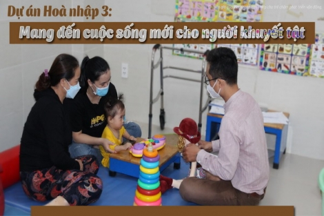 Mang đến cuộc sống mới cho người khuyết tật