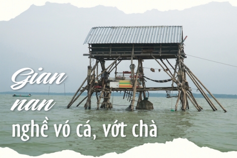 Gian nan nghề vó cá, vớt chà