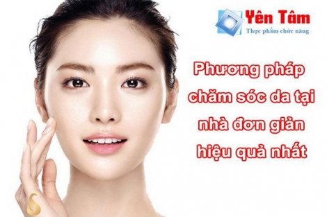 ​Mách bạn 7 phương pháp chăm sóc da tại nhà đơn giản hiệu quả nhất