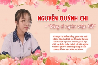 Nguyễn Quỳnh Chi – “Dũng sĩ nghìn việc tốt”