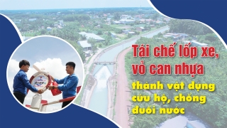 Tái chế lốp xe, vỏ can nhựa thành vật dụng cứu hộ, chống đuối nước